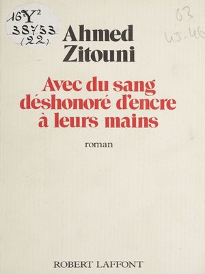 cover image of Avec du sang déshonoré d'encre à leurs mains